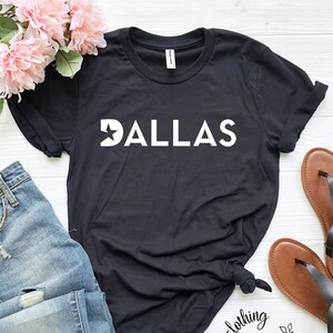 Dallas Shirt, Dallas T-Shirt, Dallas Tee, Dallas City Shirt