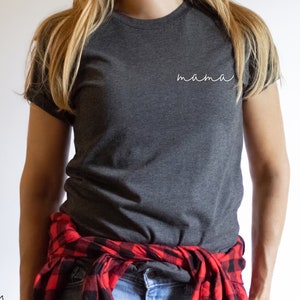 Mama Shirt || Mom Shirt || Mommy Shirt || Mama T-Shirt