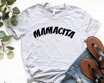 Mamacita Shirt || Mama Shirt || Mom Shirt || Funny Mom Shirt || Blessed Mama  || Mother's Day Shirt || Tired as a Mother shirt