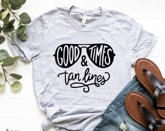 Good Times and Tan Lines t-shirt / Embrace the sun-drenched days with our 'Good times and tan lines' tee