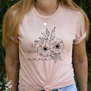 Flower Mama Shirt || Mom Shirt || Mommy Shirt || Mama T-Shirt