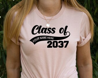 Graduation Class of Personalized T-Shirt, Class Of 2037, Graduation T Shirts, School Shirts, Fun Tees, T Shirts for Women, T Shirts for Men