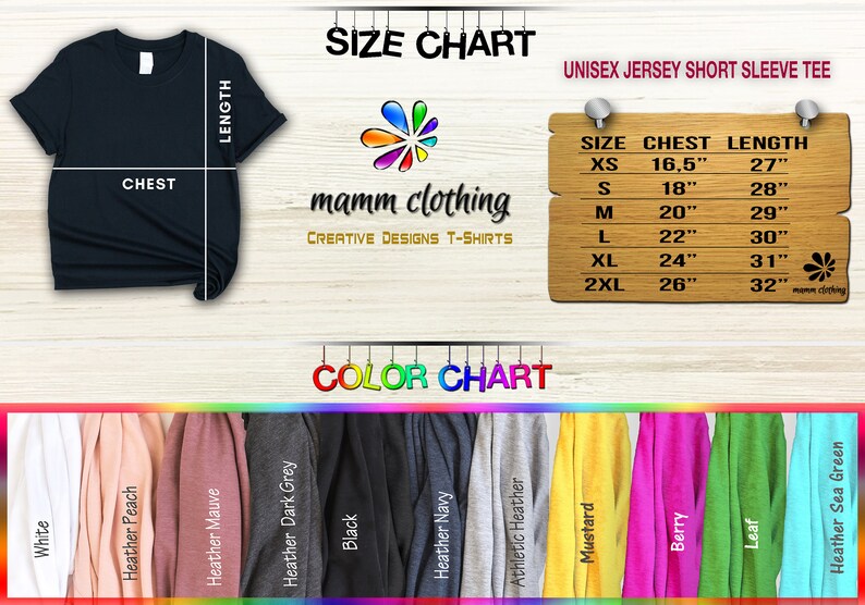 May include: Size chart for unisex short sleeve t-shirts with chest and length measurements in inches. Color chart showing 12 different t-shirt colors: white, heather peach, heather mauve, heather dark grey, black, heather navy, athletic heather, mustard, berry, leaf, and heather sea green.