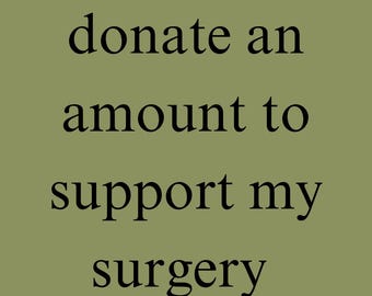 support for my surgery - choose the amount