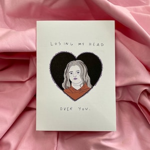 Losing My Head Over You Valentine Card