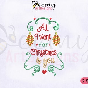 All I Want for Christmas Is you Machine Embroidery Design, 4x4 and 5x7 Hoop, Christmas Embroidery Design, Christmas Quote Embroidery Design