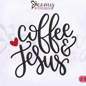 Coffee and Jesus Machine Embroidery Design, 4x4 and 5x7 Hoop, Coffee Embroidery Design, Religious Embroidery Design, Jesus Embroidery Design