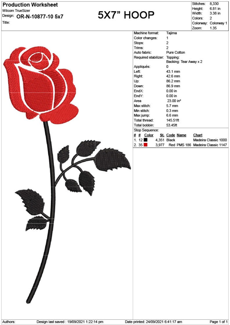 May include: A red rose with a black stem and leaves. The design is for a 5x7 inch embroidery hoop. The design is called "OR-N-10877-10 5x7".