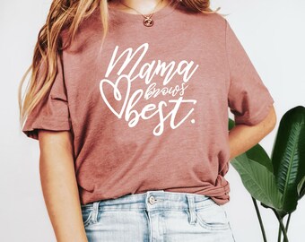 Mama Knows Best Shirt, Mama Shirt, Mama T Shirt, Mom Shirt, Gift for Mom, Shirt for Mom, Mama Tee, Mama Life Shirt, Mother's Day Shirt