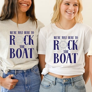 We're Just Here To Rock The Boat Shirt, Matching Group Cruise Tee, Funny Cruise Shirts, Birthday Cruise Cruising Boat T-shirt, Travel Shirts