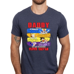 Daddy You Are My Favorite Super Unisex T-shirt, Perfect Gift For Father's Day, Best Dad Shirt, Gift For Dad, Dragon Ball Z Tshirt, Goku Tee