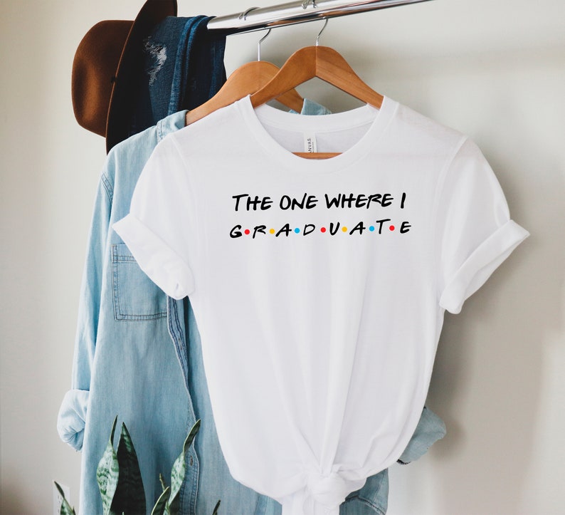 School Graduation Graduation Squad Class of 2021 Shirt Graduation Shirts The one where I Graduate Shirt Custom Graduation Shirt