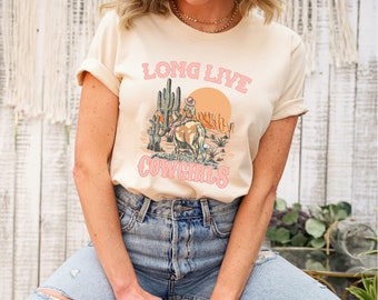Long Live Cowgirls Shirt, Vintage Cowgirl Shirts, Texas Shirt, Cowgirl Country Shirt, Retro Cowgirl Shirt, Western Cowgirl Shirt