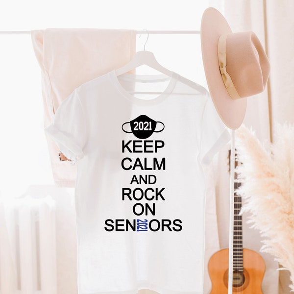 Keep Calm and Rock on Seniors Shirt. Class of 2021 Senior Graduation Gift Hoodie. Senior Skip Day T-shirt-Gift For Teacher
