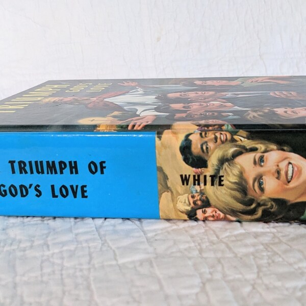 Vintage 1960's Hardcover Book The Triumph of God's Love/The Great Controversy by Ellen G. White, Illustrated, Review and Herald