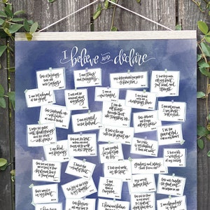 May include: A blue and white printable wall art with the text "I believe and declare" and a collection of inspirational quotes about faith and belief.