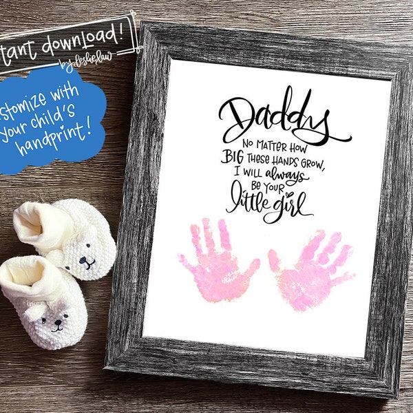 Daddys Little Girl Handprint Gift | Hand Lettered PRINTABLE | Daddy Instant Digital File | Add Baby Girls Handprints | Sweet Dad Keepsake