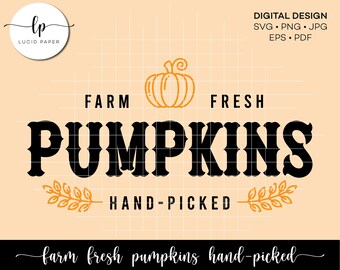 Farm Fresh Pumpkins Sign SVG Cut File - Instant Download - Thanksgiving SVG Design - SVG Cut Files - Sublimation Design - Fall Cut File