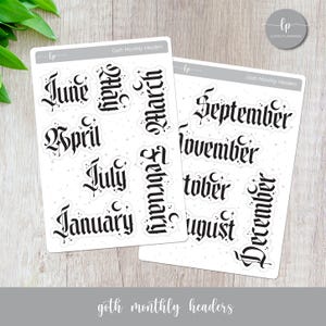 May include: Two sticker sheets with black gothic-style monthly headers. The months are written in a decorative font with small crescent moon accents. The text "Goth Monthly Headers" is at the bottom.