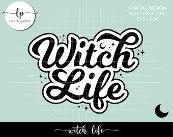 Hexenleben Schnittdatei - Sofortiger Download - Witchy SVG Design - Pagan Schnitt Dateien - Cricut und Silhouette Schnitt Dateien - Goth SVG Silhouette