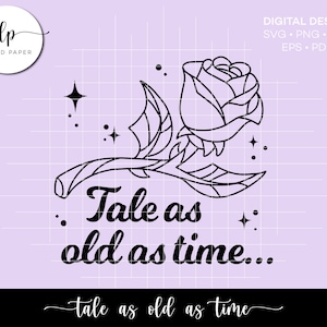 Tale as Old as Time Cut File - Beauty and the Beast SVG - Rose Svg Cut File - Instant Download SVG Cut File - Fairy Tale SVG Design Cut File
