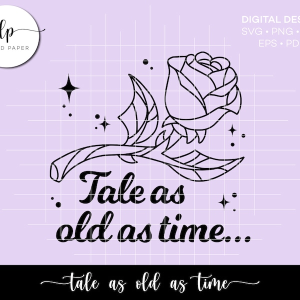 Tale as Old as Time Cut File - Beauty and the Beast SVG - Rose Svg Cut File - Instant Download SVG Cut File - Fairy Tale SVG Design Cut File