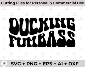 Ducking Fumbass SVG PNG, divertido svg, silueta cricut, sarcástico svg cortar archivo clipart descargar