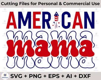 American Mama SVG PNG, 4 de julio SVG, 4 de julio Svg, Camisa patriótica Svg, Día de la Independencia Svg, Sublimación Digital Cut File Descargar