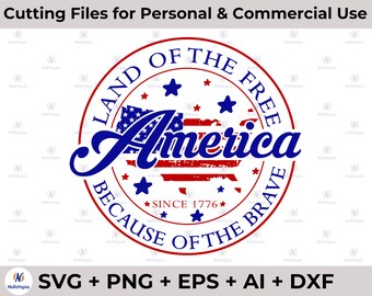 America Land Of The Free Because Of The Brave SVG Png, 4th of July SVG, Fourth of July SVG, Patriotic Svg, Independence Day Svg, Sublimation