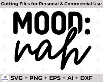 Estado de ánimo: nah SVG, PNG, para máquina de corte, nena png, svg divertido, svg sarcástico, diseños rockeros, esqueleto, png, png de moda, png divertido
