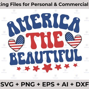 America The Beautiful SVG PNG, 4th of July Svg, Fourth of July Svg, Patriotic Svg, Svg files for Cricut, Sublimation Designs Downloads