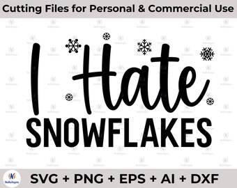Odio los copos de nieve SVG PNG, SVG sarcástico, svg divertido, svg ajetreo, archivo de corte de silueta cricut