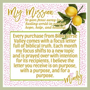 Puede incluir: Un gr&aacute;fico rosa y verde con el texto "My Mission... to give Jesus away to a hurting world in need of hope, help, and healing." y "Every purchase from Bible Verse Valley comes with a focus letter full of biblical truth. Each month my focus shifts to a new topic and is prayed over with intention for its recipients. I believe the letter you receive is on purpose, with a purpose, and for a purpose. Mindy". El gr&aacute;fico tambi&eacute;n presenta un limonero con limones.