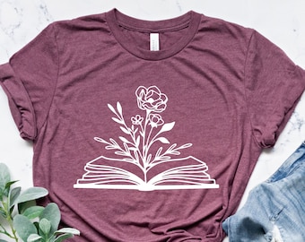Floral Book Shirt, Book with Flowers Tee, Book Shirt, Reading Tee, Read Pretty Book Tee, Flowers with Book Tee, Flowers Growing Shirt