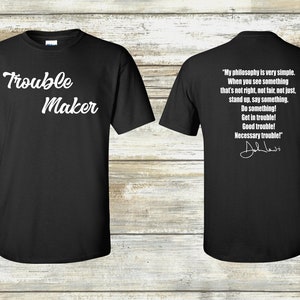 Get in Trouble Good Trouble Necessary Trouble John Lewis Shirt, Civil Rights Icon Shirt, John Lewis Protest Shirt , Equality Shirt