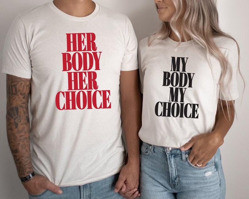 My Body My Choice Shirt, Abortion Ban Couple Tee, Pro Choice Shirt, Feminist Shirt, Protest Tee, Feminism Shirt, Woman Rights Tee, Abortion 