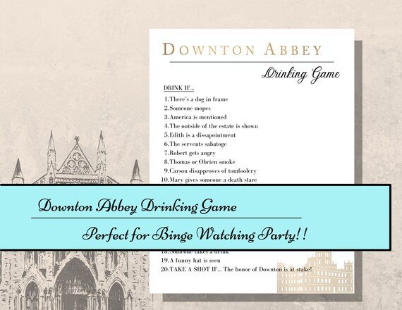 Downton Abbey Drinking Game for Binge Watching Pary
