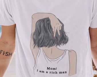 Mom i am a rich man shirt, Cher says, I’m a feminist, This is feminism, unisex shirt, woman shirt