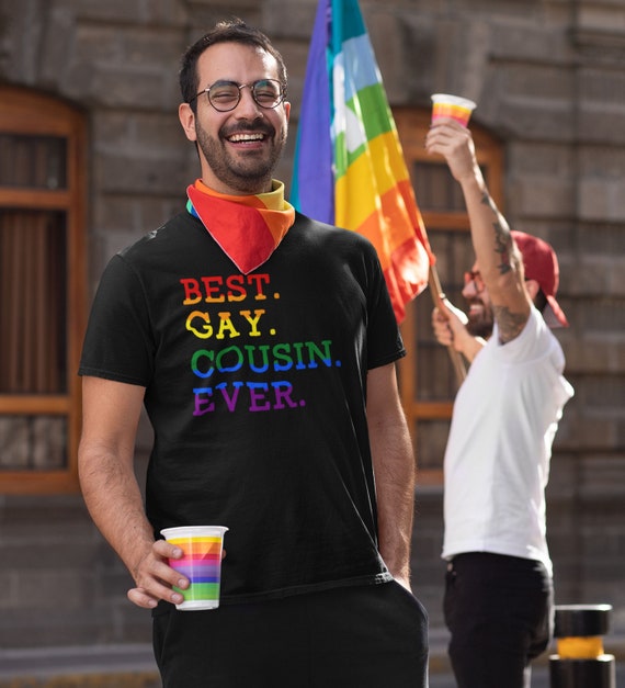 Gay best sale cousin shirt
