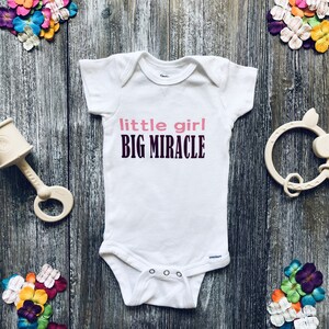 Little Girl Big Miracle Onesie