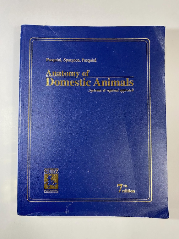 Anatomy of Domestic Animals 7th Ed – Sudz Publishing, Veterinary