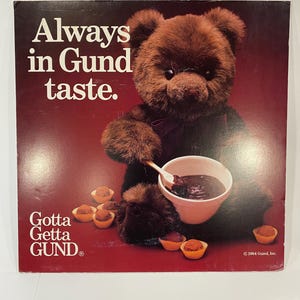 Vintage 1984 Gund Plüsch Bär Werbeposter – Gotta Get Gund