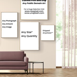 May include: A living room interior with a brown sofa, a black end table, and three framed prints on the wall. The prints advertise custom printing and shipping of public domain art. The text on the prints reads "Custom Print and Ship", "Any Public Domain Art", "For a Huge Selection Visit www.rawpixel.com www.unsplash.com", "Any Photograph Any Artwork Any Image", "Any Size* Any Quantity", and "Shipped Anywhere**". The text at the bottom of the image reads "* size is limited to pixel dimensions of your image. 44 inch max width ** domestic US shipping only".
