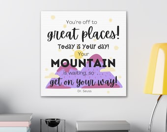Dr. Seuss Graduation Canvas Print, Mountain Quote