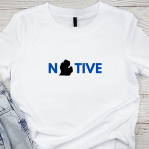Native Michigan Shirt, Michigan State Map Shirt, Michigan Gifts, Michigan Clothing, Michigan Shirt, Michigan Apparel, Mitten State