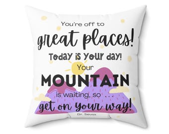 Dr. Seuss Mountain Pillow, Inspirational Quote Polyester Square Pillow