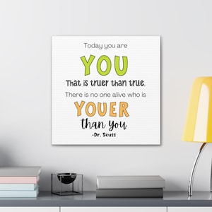 Leinwand Wandkunst, Dr. Seuss Zitat, Inspirational Home Decor, You Are Your Als You, minimalistischer Typografie Print, Motivationskunst, 19mm
