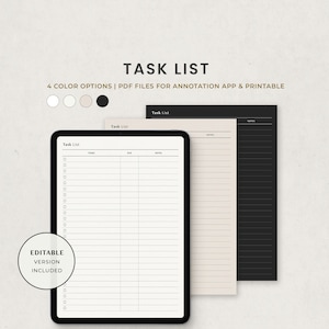 May include: A digital task list template with four color options: white, light gray, beige, and black. The template includes sections for task, date, and notes. The text "Task List" is displayed at the top of the template. The text "Editable Version Included" is displayed at the bottom of the template.