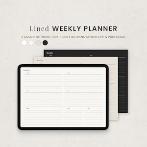 May include: A digital weekly planner with lined pages, shown on a tablet. The image displays three planner colour options: white, beige, and black. Text at the top reads "Lined WEEKLY PLANNER" and "4 COLOR OPTIONS | PDF FILES FOR ANNOTATION APP & PRINTABLE."