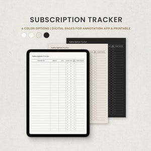 May include: A digital subscription tracker displayed on a tablet, with additional printable pages in beige and black. The text reads "SUBSCRIPTION TRACKER" and "4 COLOR OPTIONS | DIGITAL PAGES FOR ANNOTATION APP & PRINTABLE". The tracker includes sections for subscription, amount, due date, and payment method.